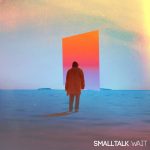 Smalltalk Impress With Their Breezy, Infectious Debut “Wait”