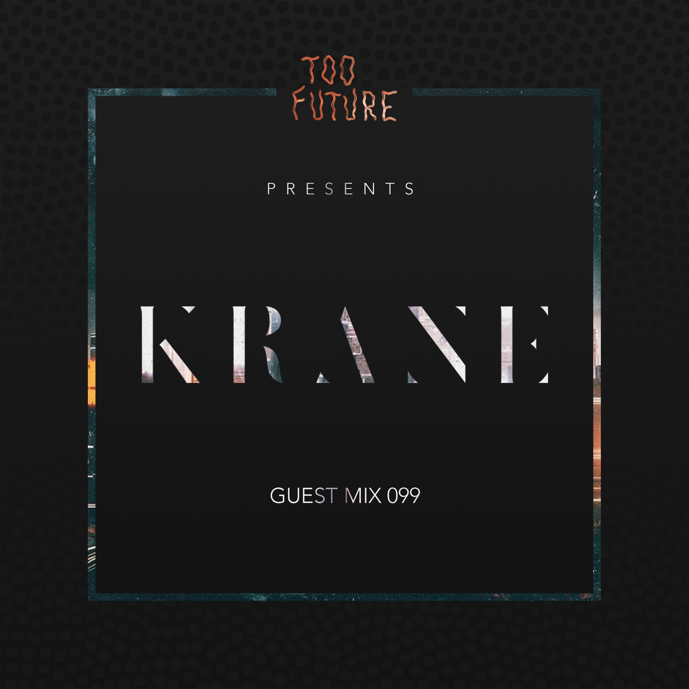 KRANE-Guest-Mix-099