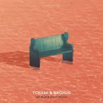 Tchami Links Up With Brohug For “My Place” Featuring Reece