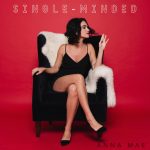 PREMIERE: Anna Mae Releases Playful Pop Anthem “Single-Minded”