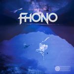 FHONO Drops “Give Me A Feelin” on Chroma Records