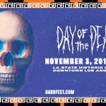 HARD Day Of The Dead Comes Back Home To LA Historic Park