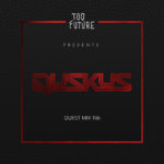 Too Future. Guest Mix 106: Duskus