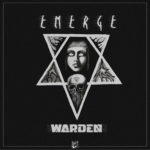 Warden Makes His Presence Felt With Haunting New “Emerge” EP