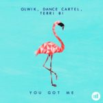 You’ll Be Dancing To OLWIK, Dance Cartel, & Terri B!’s New Single “You Got Me” In No Time