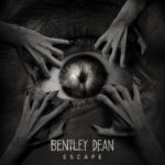 Bentley Dean Looks To Make A Name For Himself With “Escape”
