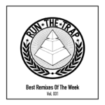 The Best Remixes Of The Week 031