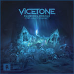 Vicetone Lifts Your Spirits With New Single “Something Strange”