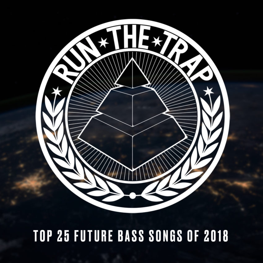 TOP FUTURE BASS SONGS 2018