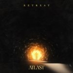 LISTEN: ATLAST Closes EP With Final Chapter “Retreat”