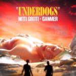 Nitti Gritti And Gammer Explode On New Collaboration “Underdogs”
