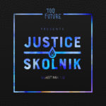 Too Future. Guest Mix 112: Justice Skolnik