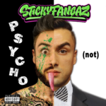 LISTEN: STICKYFANGAZ Returns From Hiatus, Drops Hectic New ‘PSYCHO NOT’ Single