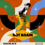LISTEN: Ookay Reveals New Single “Not Again”