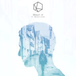 LISTEN: Kerala Recruits Marie Lang for New Single “What If” Ahead of Debut EP