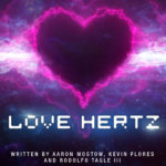 LISTEN: Award Winning Filmmaker Aaron Mostow Releases EDM Sci-Fi Novel + Must-Hear Soundtrack, “Love Hertz”
